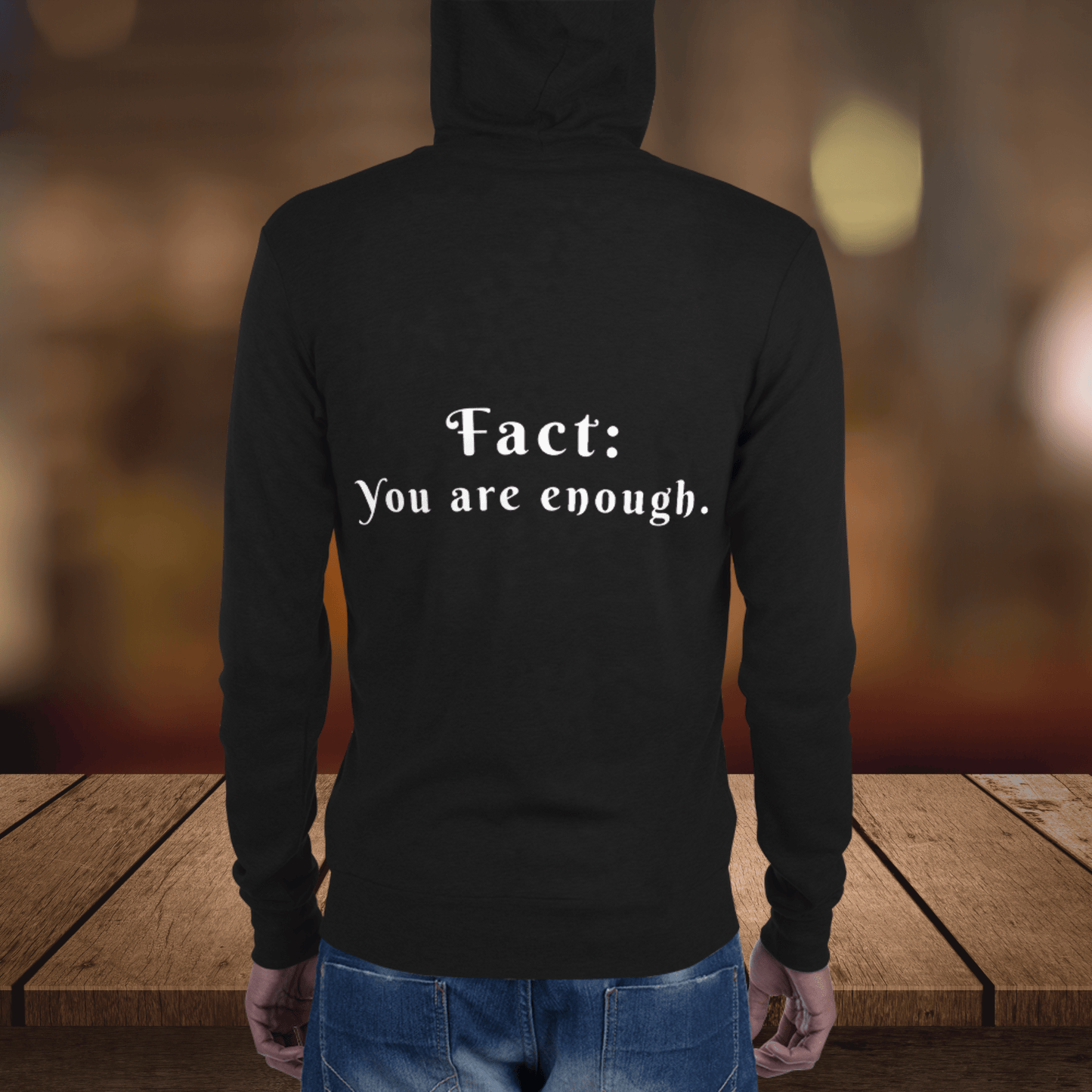 You are enough |hoodie | zip up| Conscious clothing | Cognitive Lifestyle| Feel the Facts| fact: You are enough hoodie zip up for women and men.
