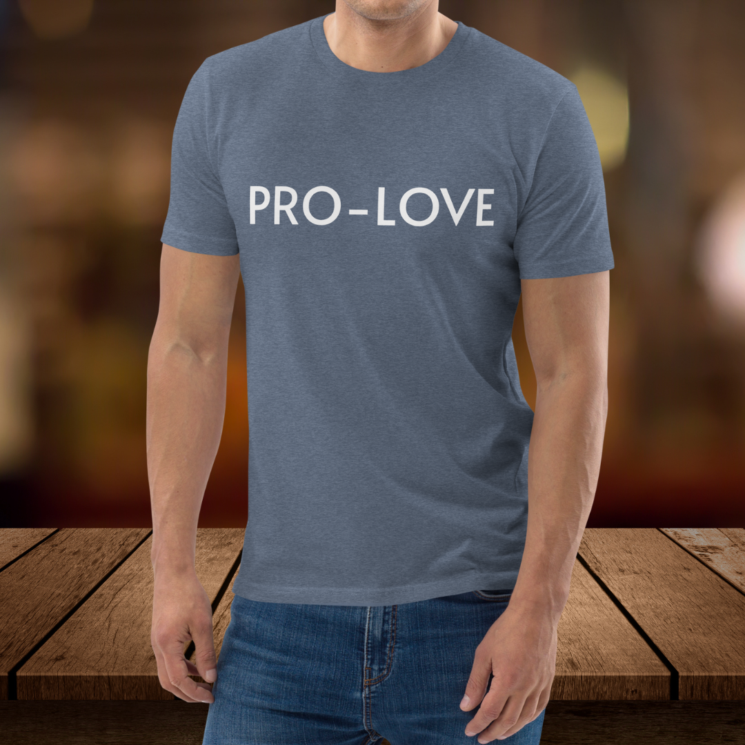 A front view of the Pro-Love T-Shirt, showcasing the "Pro-Love" slogan boldly printed on the chest. The shirt is made from premium cotton for comfort and durability.