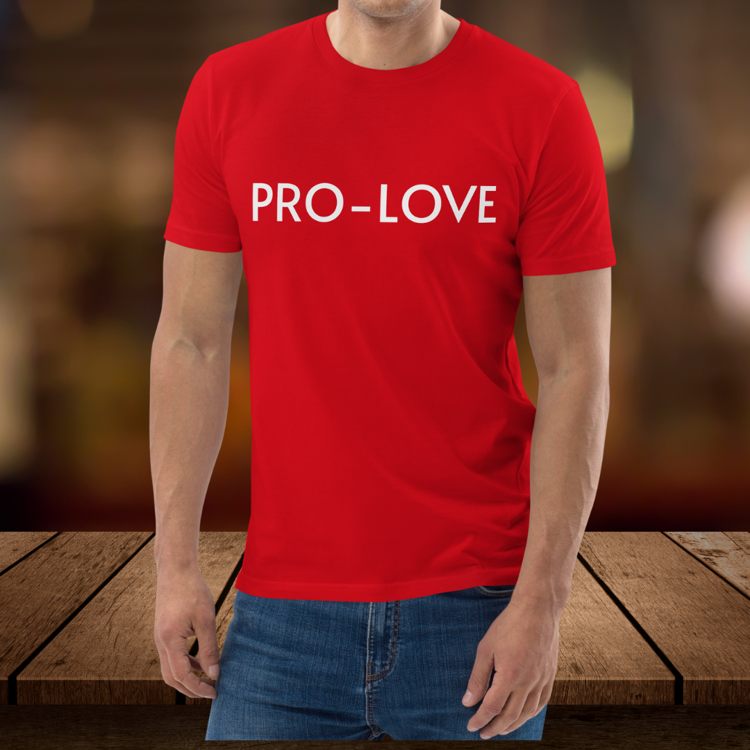 A front view of the Pro-Love T-Shirt, showcasing the "Pro-Love" slogan boldly printed on the chest. The shirt is made from premium cotton for comfort and durability.