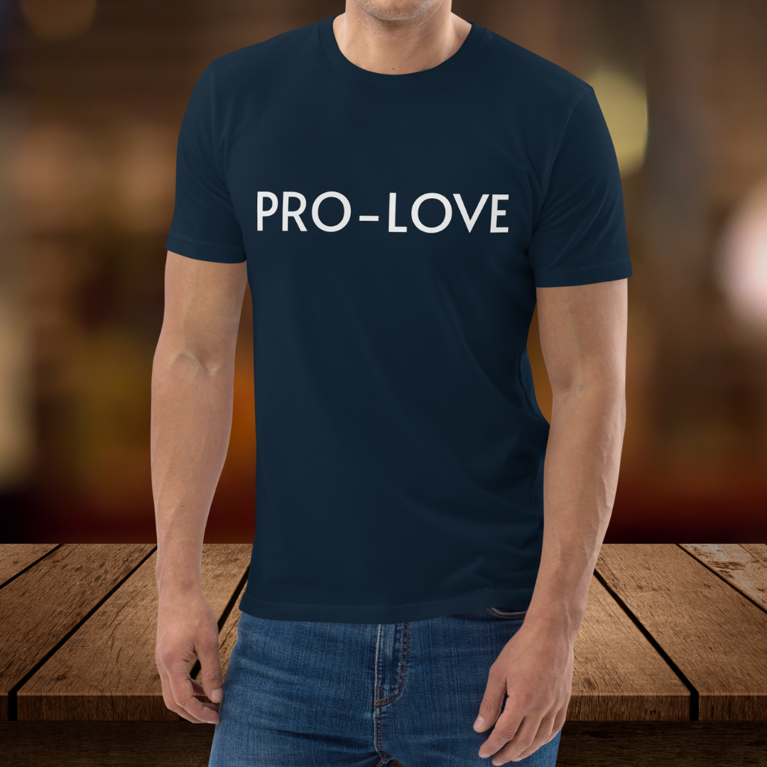 A front view of the Pro-Love T-Shirt, showcasing the "Pro-Love" slogan boldly printed on the chest. The shirt is made from premium cotton for comfort and durability.